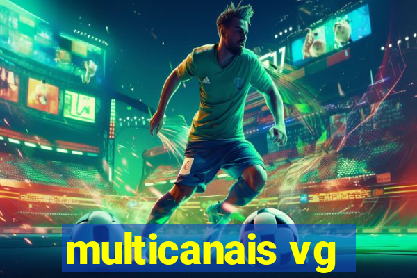 multicanais vg